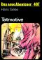 [Das neue Abenteuer 407] • Tatmotive
